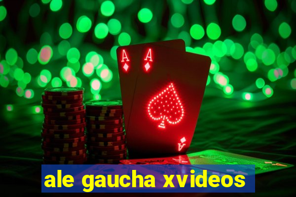 ale gaucha xvideos